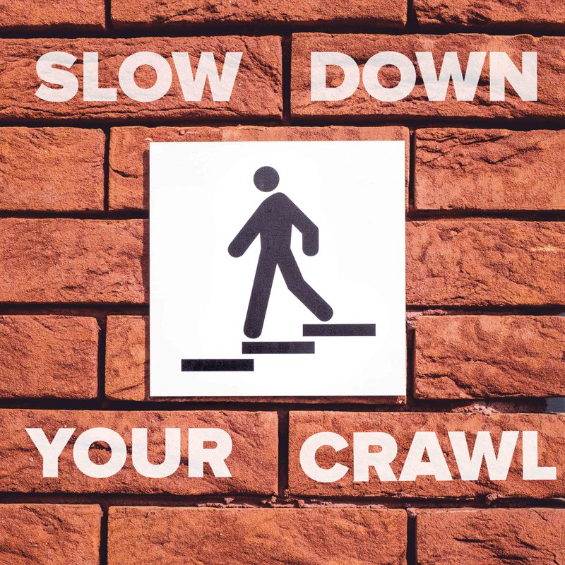 slow down your crawl man on wall